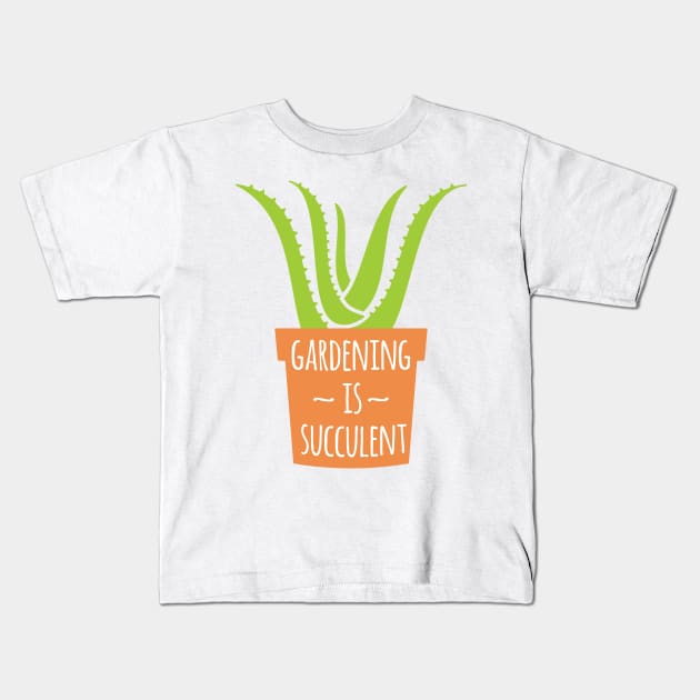 Gardening Is Succulent Kids T-Shirt by oddmatter